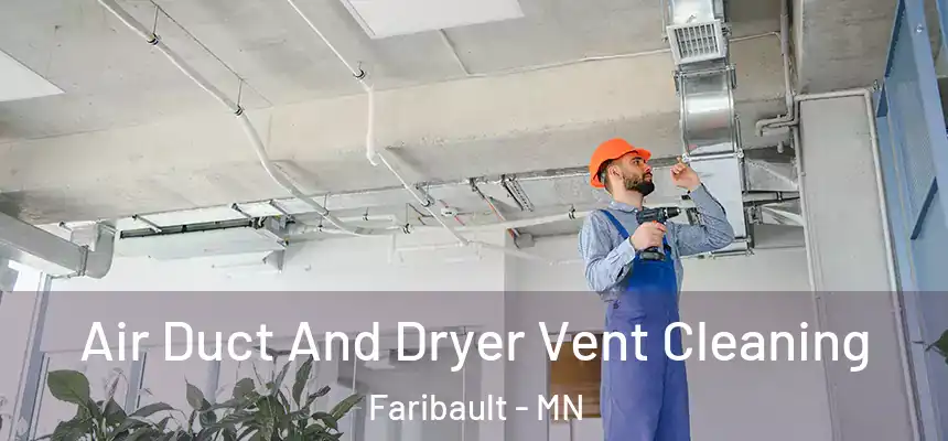  Air Duct And Dryer Vent Cleaning Faribault - MN