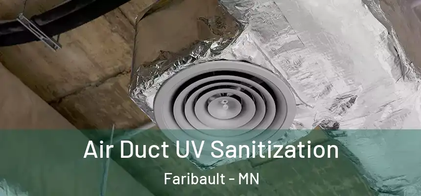  Air Duct UV Sanitization Faribault - MN