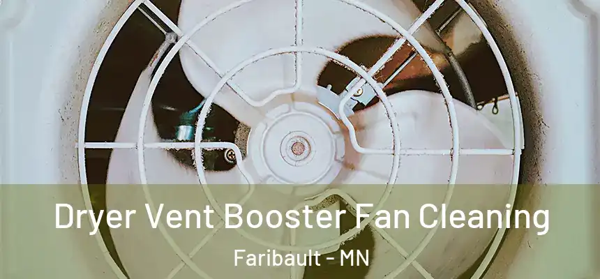  Dryer Vent Booster Fan Cleaning Faribault - MN