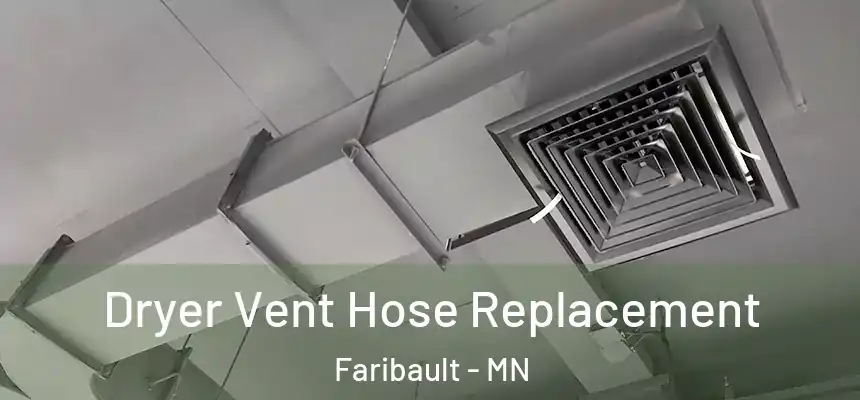  Dryer Vent Hose Replacement Faribault - MN