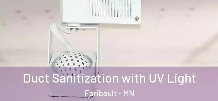Duct Sanitization with UV Light Faribault - MN