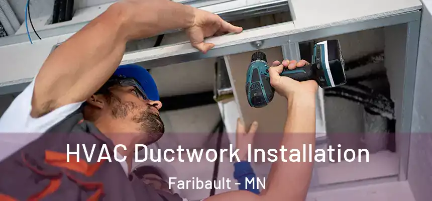 HVAC Ductwork Installation Faribault - MN