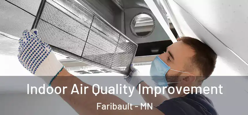  Indoor Air Quality Improvement Faribault - MN