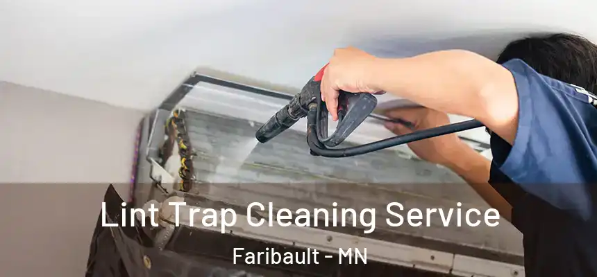  Lint Trap Cleaning Service Faribault - MN