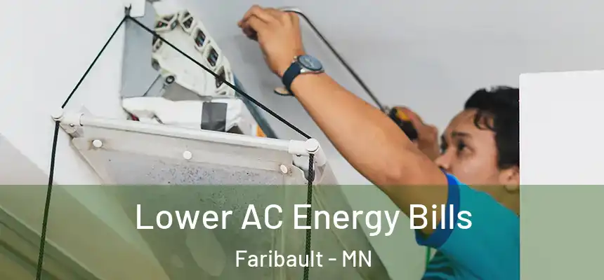  Lower AC Energy Bills Faribault - MN